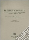 La simmetria imperfetta. L'insegnamento della finanza pubblica nell'università di Bari libro