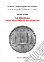 La struttura delle rivoluzioni economiche libro