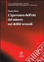 L'ignoranza dell'età del minore nei delitti sessuali