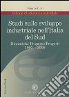 Studi sullo sviluppo industriale nell'Italia del Sud. 1993-2009 libro