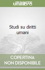 Studi su diritti umani libro