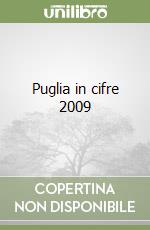 Puglia in cifre 2009