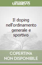 Il doping nell'ordinamento generale e sportivo