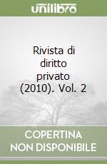 Rivista di diritto privato (2010). Vol. 2 libro
