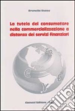 La tutela del consumatore nella commercializzazione a distanza dei servizi finanziari