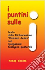 I puntini sulle i libro