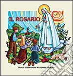 Il rosario. Un libro per i piccoli che insegna ai grandi