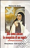 Dio come amico: la conquista di un regalo libro di Teresa de Jesus (santa)