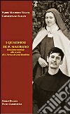 I quaderni di p. Maurizio. L'orazione mentale alla scuola di s. Teresa di Gesù Bambino libro di Vigani Maurizio