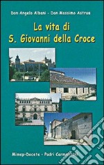 La vita di s. Giovanni della Croce libro