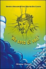 «Ho sete di voi!» libro