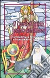 Il cuore di Cristo tempio dell'amore. S. Raffaela Maria Porras y Ayllon e la spiritualità del Sacro Cuore libro