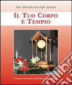 Il tuo corpo è tempio