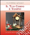 Il tuo corpo è tempio libro di Maria Karola degli Apostoli