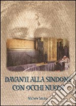 Davanti alla Sindone con occhi nuovi libro