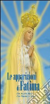 Le apparizioni di Fatima. Storia e messaggio libro di Albani Angelo Astrua Massimo