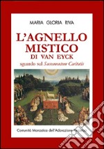 L'agnello mistico di Van Eyck. Sguardo sul Sacramentum caritatis. Con DVD libro