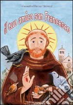 Il tuo amico san Francesco