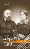 Un uomo, una donna. Luigi e Zelia Martin libro