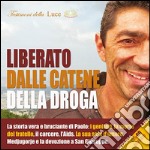 Paolo liberato dal laccio.. Con CD Audio formato MP3 libro