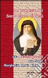 Le promesse del Sacro Cuore di Gesù. Dalla autobiografia della santa Margherita Maria Alocoque libro di Astrua M. (cur.)