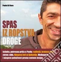 Spas iz ropstva droge libro
