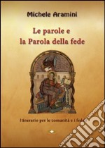 Le parole e la parola della fede