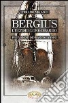 Bergius l'ultimo longobardo libro