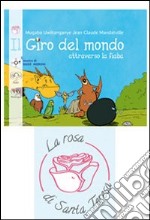 Il giro del mondo attraverso la fiaba. Ediz. multilingue. Con CD Audio libro