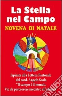 La stella nel campo. Novena di Natale libro
