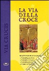 La via della croce libro