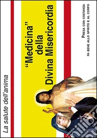 La medicina della divina misericordia libro