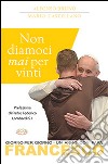 Non diamoci mai per vinti libro