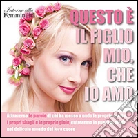 Questo è il figlio mio che io amo