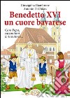 Benedetto XVI un cuore bavarese libro