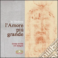 La Sindone, l'amore più grande libro