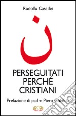 Perseguitati perché cristiani libro