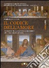 Il codice dell'amore. L'ultima cena di Leonardo formato MP4. Con DVD Audio libro di Riva Maria Gloria