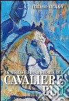 La meravigliosa storia del cavaliere blu libro