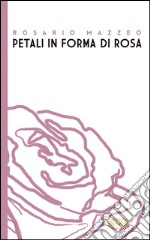 Petali in forma di rosa libro