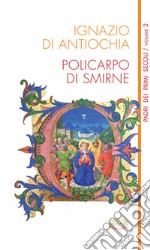 Ignazio di Antiochia-Policarpo di Smirne libro