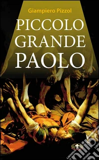Piccolo grande Paolo libro