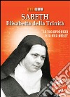 Sabeth. Elisabetta della trinità. Con 3 DVD libro