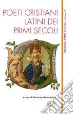 Poeti cristiani latini dei primi secoli libro