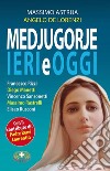 Medjugorje ieri e oggi libro