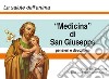 «Medicina» di san Giuseppe. (4 pieghevoli, immaginetta e rosario) libro