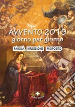 Avvento 2019. Giorno per giorno. Parola, riflessione proposito libro