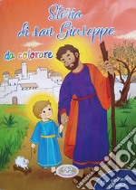 Storia di san Giuseppe da colorare. Con adesivi libro