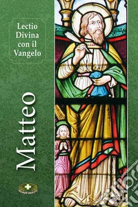 Lectio divina con il Vangelo di Matteo libro