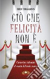 Ciò che felicità non è. Come ho colmato il vuoto del mio cuore. Ediz. plastificata libro